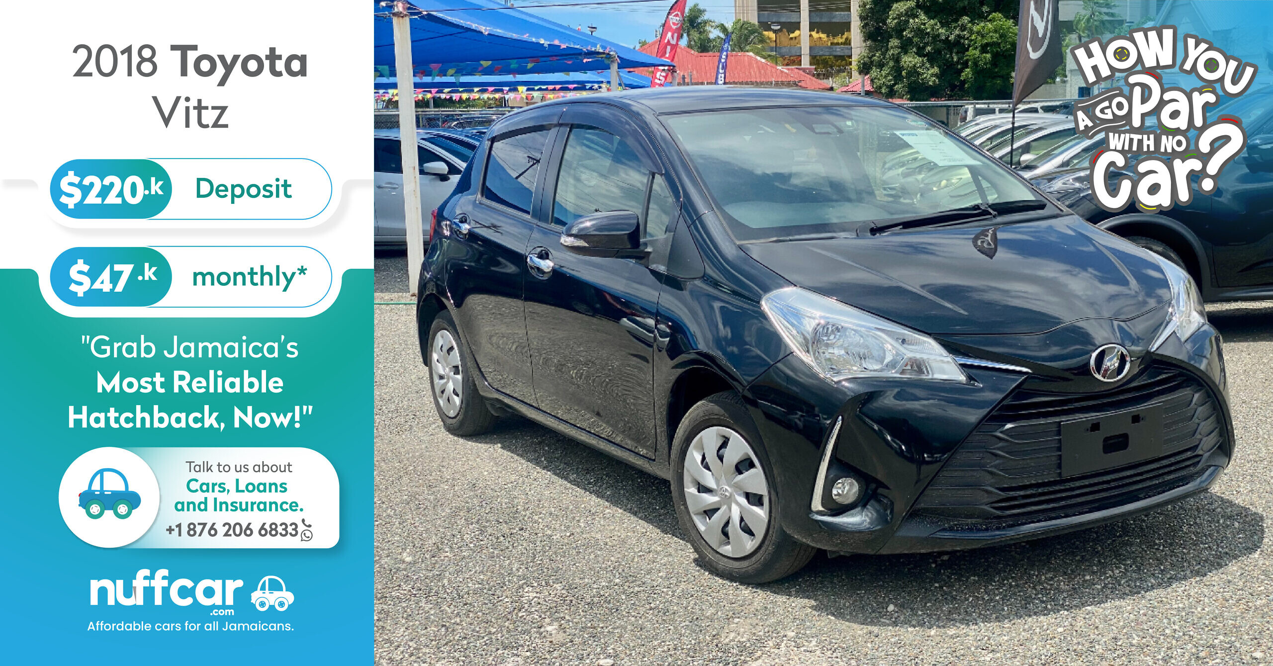2018 Toyota Vitz – Get a Fast n Easy Low Deposit Car Loan