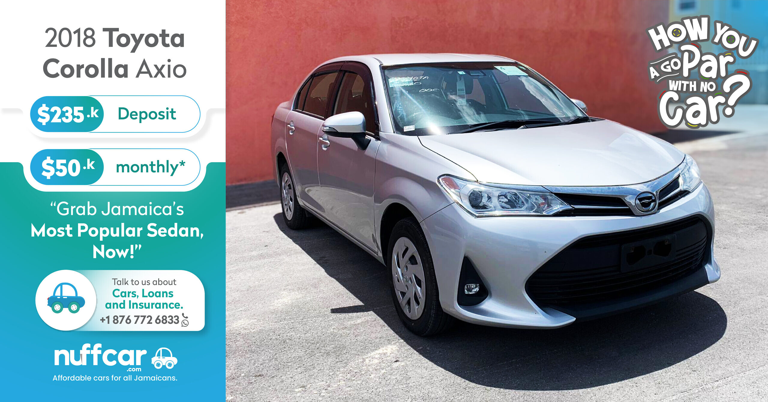 2018 Toyota Axio – Get a Fast and Easy Low Deposit Loan