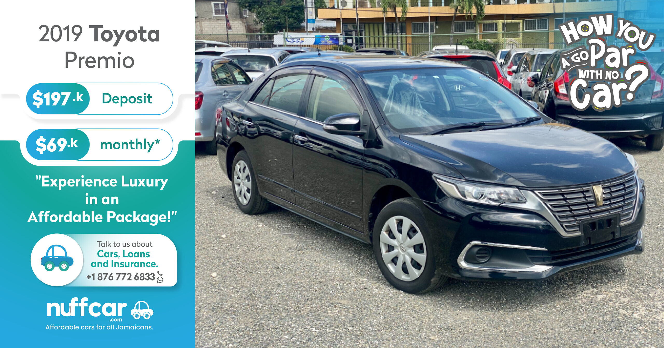 2019 Toyota Premio – Get a Fast and Easy Low Deposit Loan